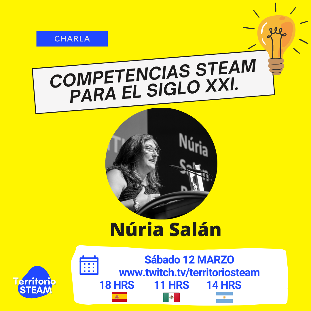 Competencias STEAM para el siglo XXI con Núria Salán